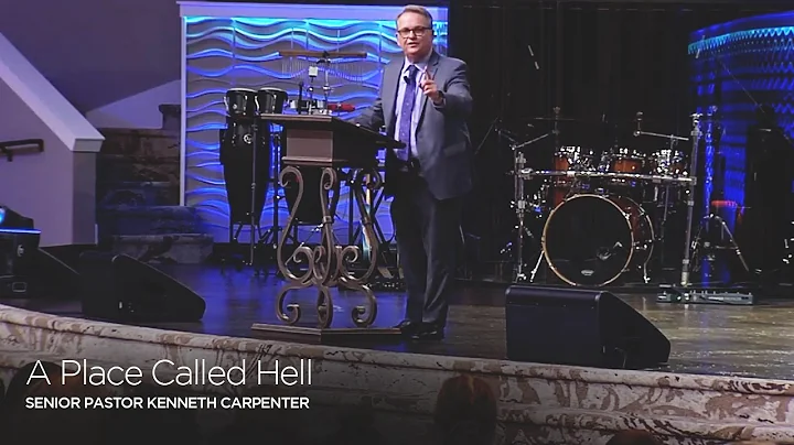 A Place Called Hell  |  Senior Pastor Kenneth Carp...