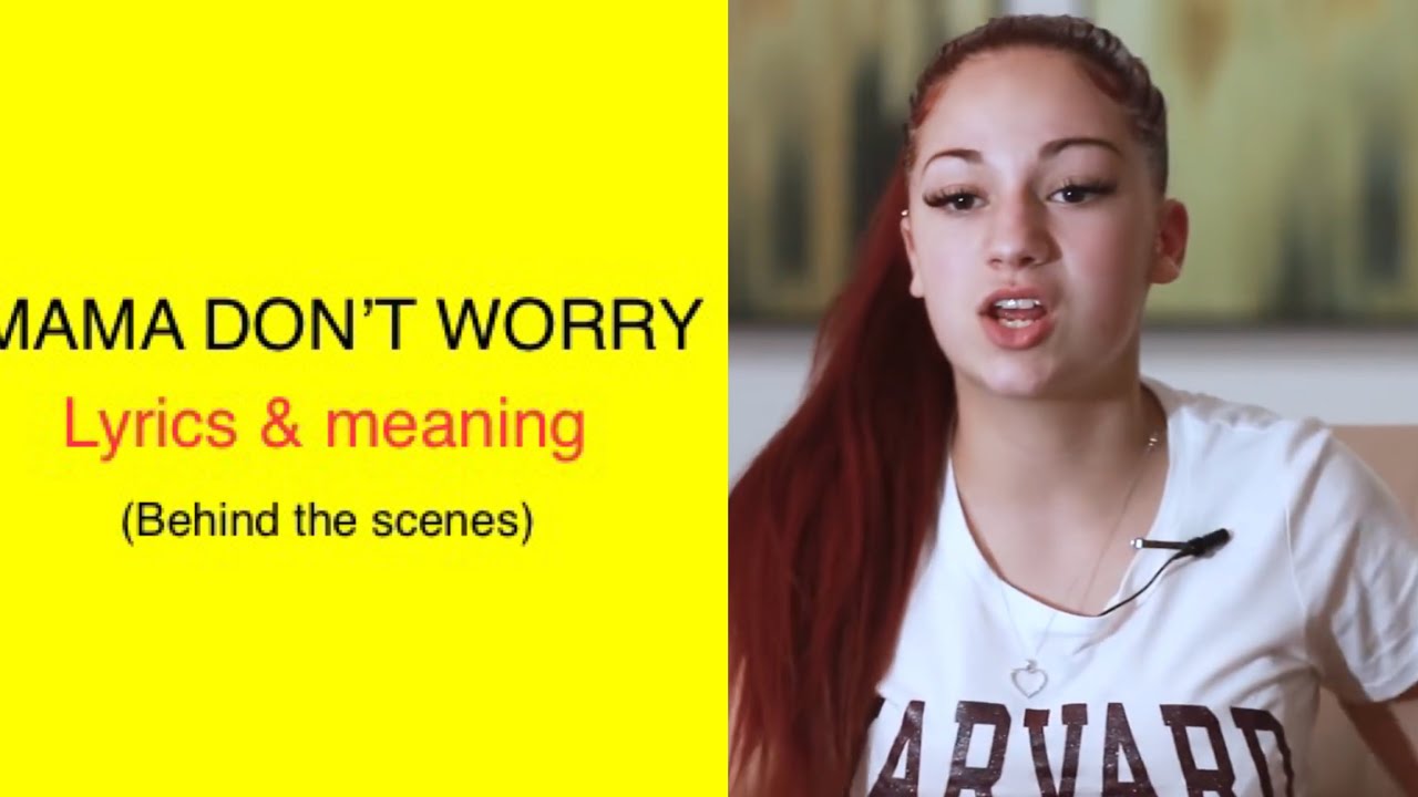 Bhad Bhabie Mama Don T Worry Lyrics