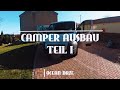 Camper Ausbau Teil 1 Ducato L1H1