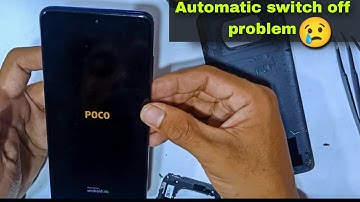 POCO X3 PRO Automatic switch off problem😡 Repair