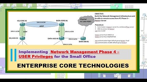 GNS3 008 | Building Network Management Phase 4 | Define User Access Privilege | ENCORE Lab