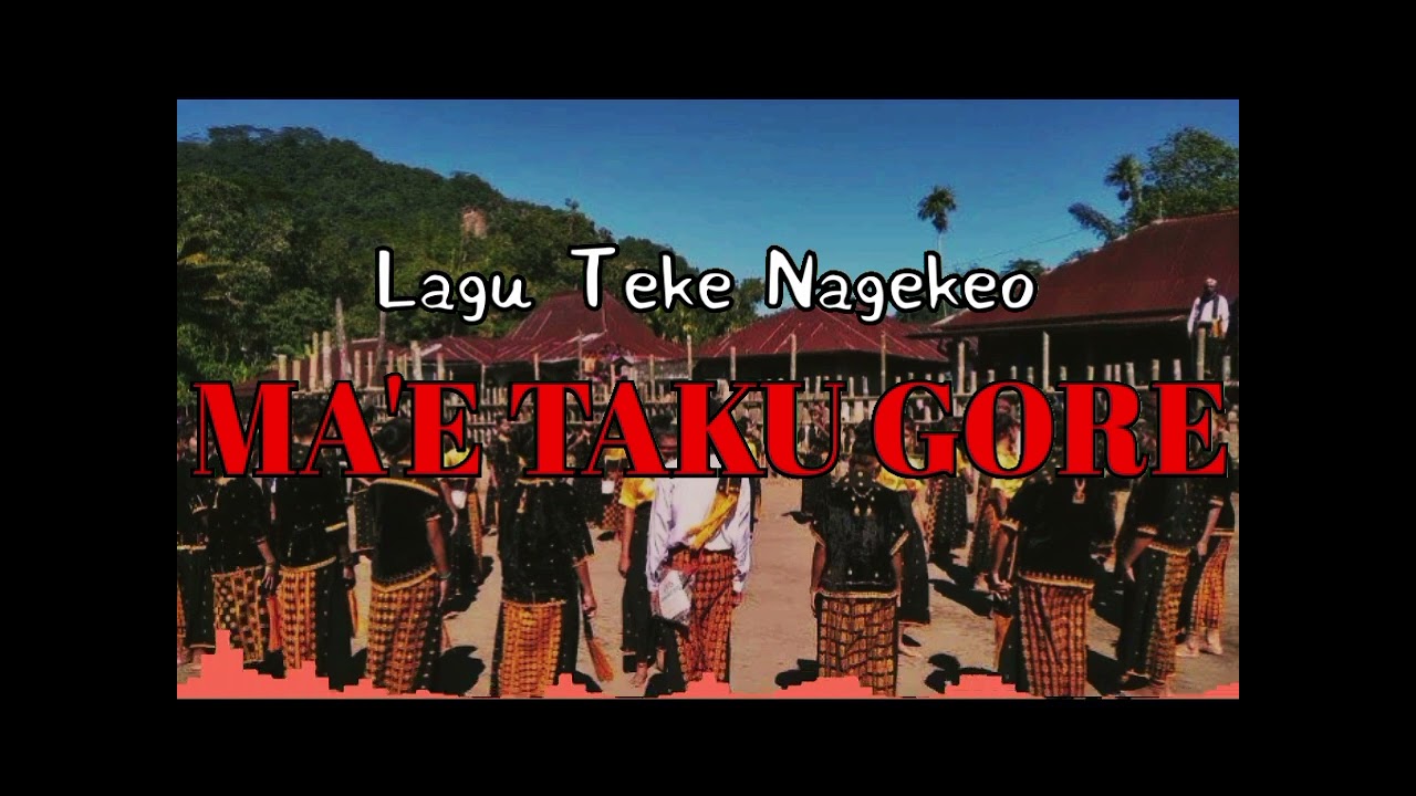 🎶LAGU TEKE NAGEKEO - MA'E TAKU GORE