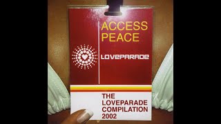Loveparade (Access Peace ) The Loveparade Compilation 2002 -part 1 german techno  trance  acid