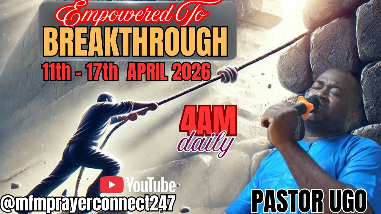EMPOWERED TO BREAKTHROUGH || DAY 7 || PASTOR UGO - YouTube