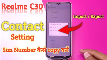 How To Show Contact in Realme C30 , Realme c30 SIM Card Contact Setting