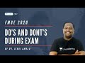 Do’s and Dont’s during exam. FMGE Dec 2020 | Dr. Siraj Ahmad