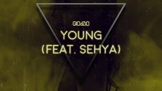 GlOdZiO - Young feat. Sehya FREE DONWLOAD