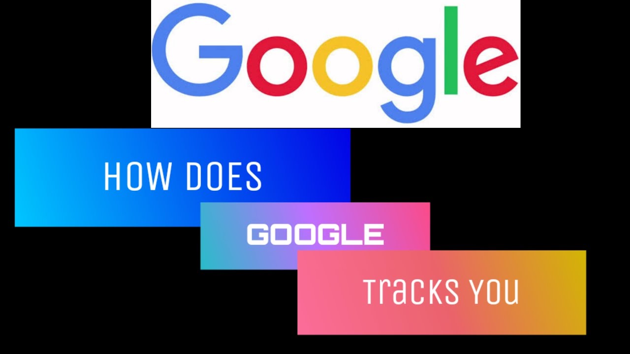 How does Google track you Google is tracking you at every step YouTube