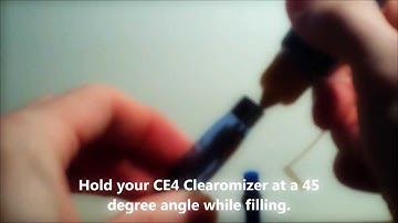 How To Fill A CE4 Clearomizer