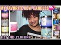 **MUST-SEE**|My FAVORITE Bath & Body Works Candles|Strong Throw|Mini Reviews