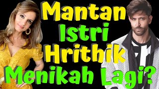 Mantan Istrinya Menikah Lagi Hrithik Roshan Sakit Hati?