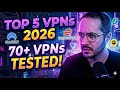 I Ve Tested Every VPN Top 5 VPNs Of 2026