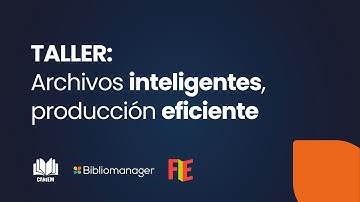 Taller: Archivos inteligentes, producción eficiente en el Foro de Innovación Editorial