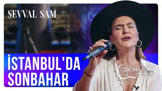 Şevval Sam - İstanbulda Sonbahar