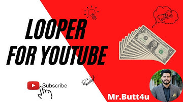 Looper for YouTube 2022!