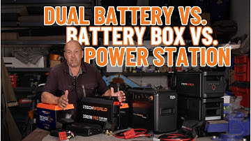 Dual Battery Vs Battery Box Vs Power Station! | Watt The Tech Episode 4