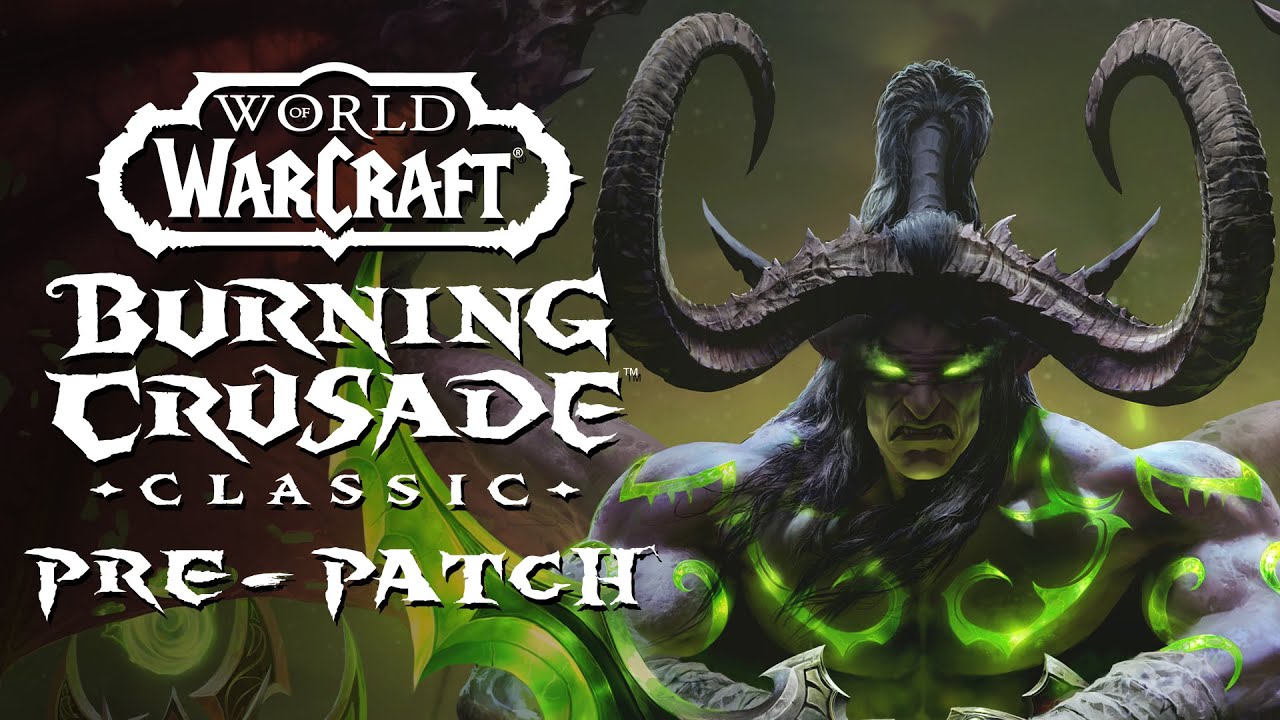 The World of Warcraft: Burning Crusade Classic Pre-Patch Is Here!