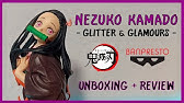 Nezuko Kamado Glitter And Glamours Banpresto Unboxing And Review Youtube