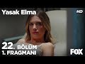 Yasak Elma 22. Bölüm 1. Fragmanı