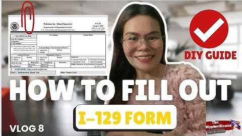 HOW TO FILL OUT I-129F CORRECTLY  2025  ( STEP BY STEP - DIY GUIDE) | The PhilippineRicans