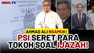 Download Lagu AHMAD ALI NGAMUK! PSI SERET PARA TOKOH SOAL IJAZAH! MP3