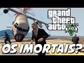 GTA V – Os Imortais? PIRATAS MALUCOS