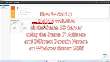 How to Host Multiple Websites on One IIS Server using the Same IP and Different Domain Names