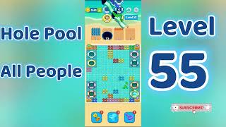 Hole Pool All People Level 55  🕳️🎯 | Easy Start Gameplay & Satisfying Puzzle | Go Answer