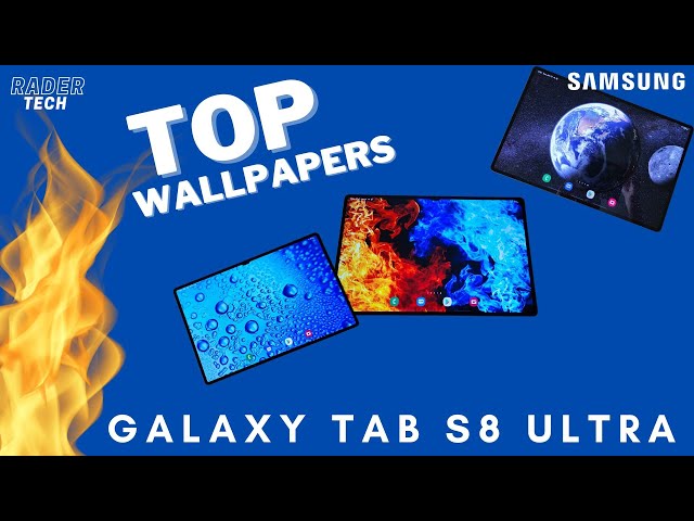 Awesome Wallpapers For Samsung Galaxy Tab S8 Ultra! - Youtube