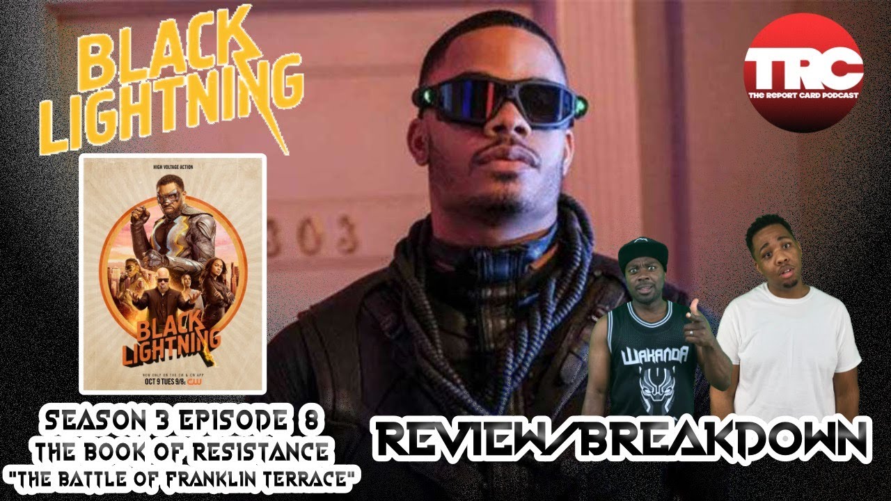 Black Lightning "The Battle For Franklin Terrace" Season 3 Episode 8 Review/Breakdown