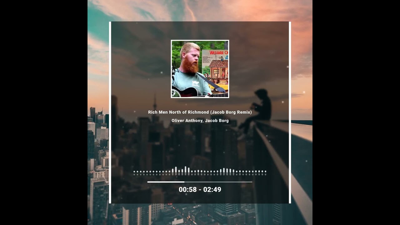 Oliver Anthony - Rich Men North of Richmond (Jacob Borg Remix)