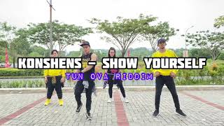 🎶 KONSHENS - SHOW YOURSELF By Tun Ova Riddim | Zumba Choreography | Ridwansyah