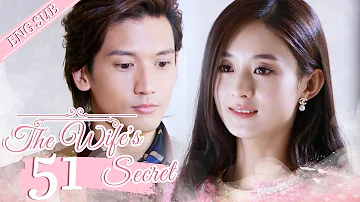 [ENG SUB] The Wife's Secret 51 (Zhao Liying, Hawick Lau) | 妻子的秘密