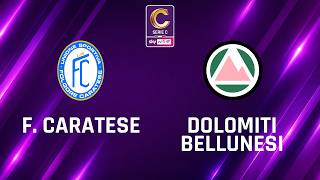 F. Caratese - Dolomiti Bellunesi 1-2 | Gli Highlights | 1ª giornata di Serie C Sky Wifi 2026/2027
