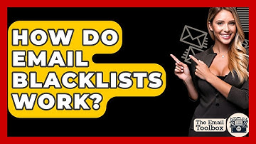 How Do Email Blacklists Work? - TheEmailToolbox.com