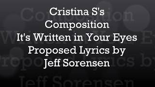 Proposed Lyrics to Cristina Ss Its written in your eyes