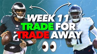 Week 11 Trade FOR & Trade AWAY Fantasy Players