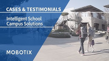 Video Surveillance System for School Risk Reduction (by MOBOTIX)