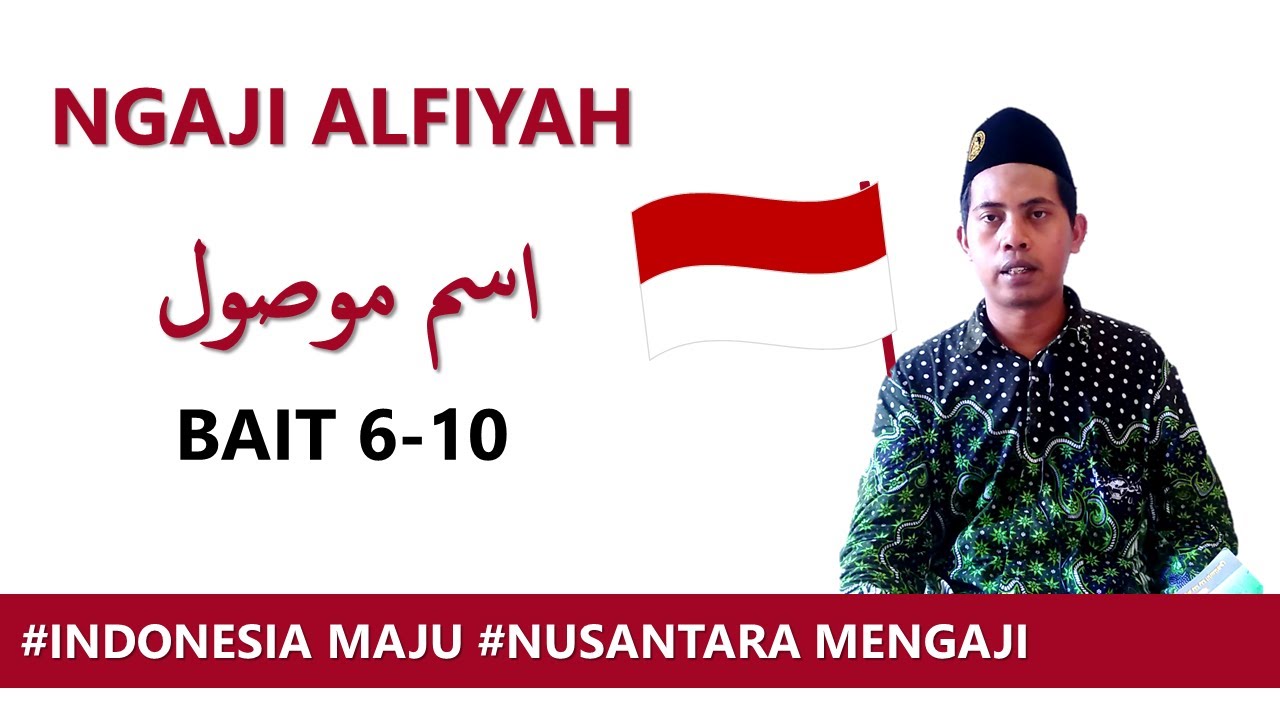 NGAJI ALFIYAH || BENTUK-BENTUK ISIM MAUSHUL || BAIT KE 6 -10
