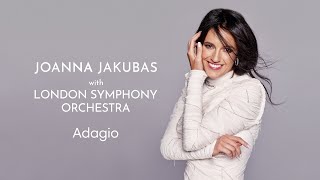 Adagio - Joanna Jakubas ft. London Symphony Orchestra (Official Lyric Video)