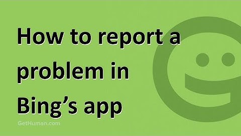 How to report a problem in Bing