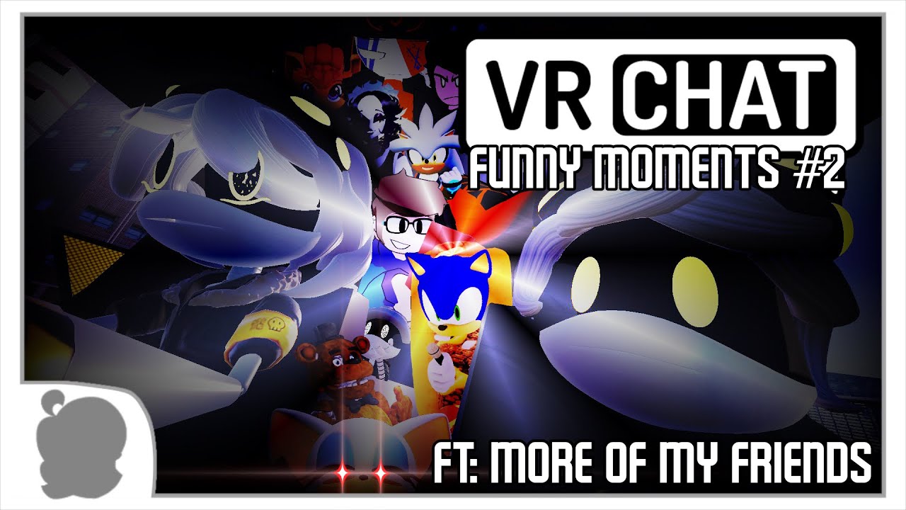 SSG's Second VRChat Funny Moments With Me And More Of My Friends - YouTube