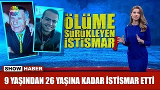 9 yaşından 26 yaşına kadar istismar etti Resimi