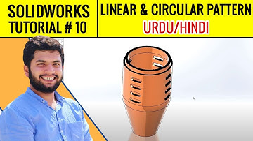 Solidworks Tutorials for Beginners in Hindi # 10  - Linear and Circular Pattern