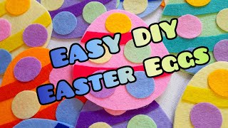 How to make DIY Easter Eggs! FREE Template! (No-Sew)