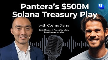 Inside Pantera’s $500M Solana Treasury Play, with Cosmo Jiang, GP at Pantera Capital
