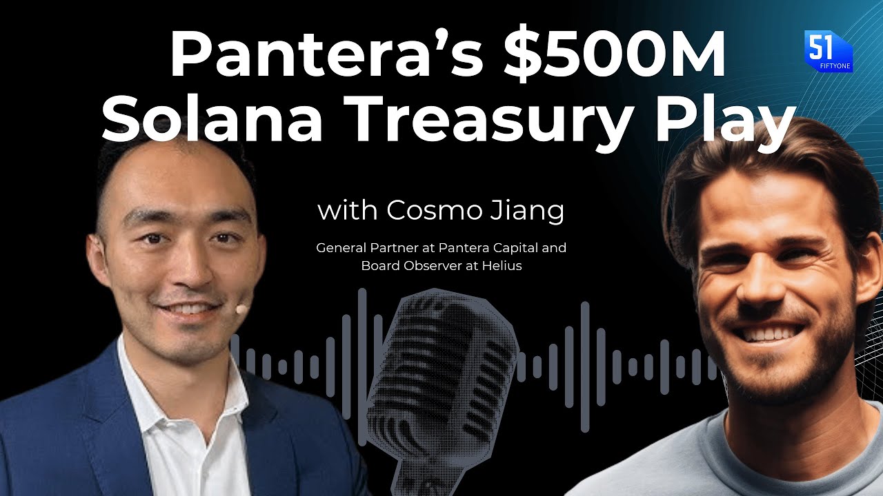 Inside Pantera’s $500M Solana Treasury Play, with Cosmo Jiang, GP at  Pantera Capital