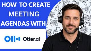 How to Create Meeting Agendas With Otter.ai Full Guide 2026
