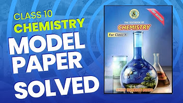 Class X Chemistry | Sindh Text Board | Model Paper 2023 Solved | @CSC1232