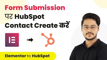How to Create HubSpot Contact for New Elementor Form Submission (In Hindi) - Elementor to HubSpot
